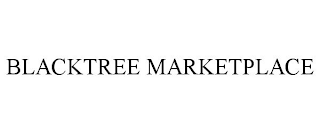 BLACKTREE MARKETPLACE