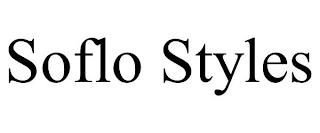 SOFLO STYLES