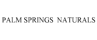 PALM SPRINGS NATURALS