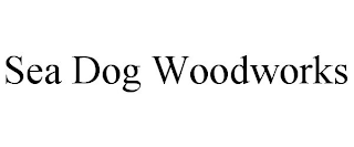 SEA DOG WOODWORKS