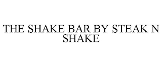 THE SHAKE BAR BY STEAK N SHAKE