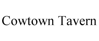 COWTOWN TAVERN