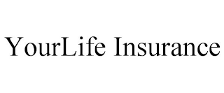 YOURLIFE INSURANCE