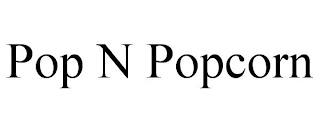 POP N POPCORN