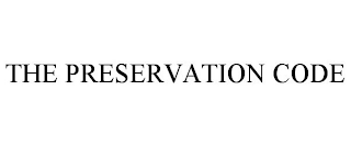 THE PRESERVATION CODE