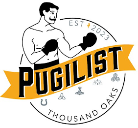 PUGILIST EST 2023 THOUSAND OAKS