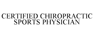 CERTIFIED CHIROPRACTIC SPORTS PHYSICIAN