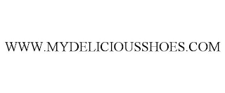 WWW.MYDELICIOUSSHOES.COM