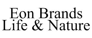 EON BRANDS LIFE & NATURE