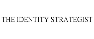 THE IDENTITY STRATEGIST