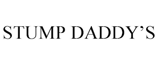 STUMP DADDY'S