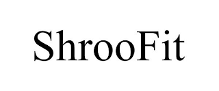 SHROOFIT