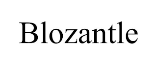 BLOZANTLE