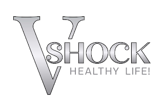 V SHOCK HEALTHY LIFE!