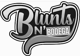 BLUNTS N' BODEGA