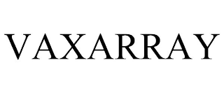 VAXARRAY