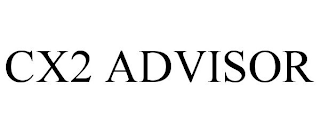 CX2 ADVISOR