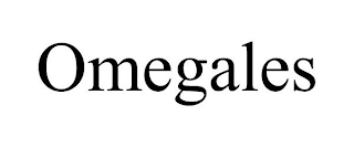 OMEGALES