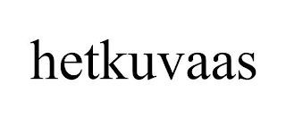 HETKUVAAS