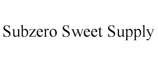 SUBZERO SWEET SUPPLY