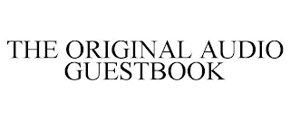 THE ORIGINAL AUDIO GUESTBOOK