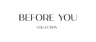 BEFORE YOU COLLECTION