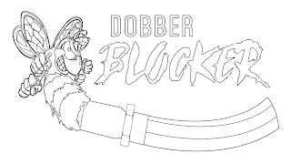 DOBBER BLOCKER