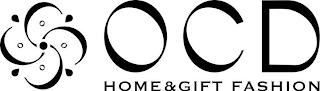 OCD HOME&GIFT FASHION