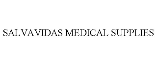 SALVAVIDAS MEDICAL SUPPLIES