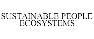 SUSTAINABLE PEOPLE ECOSYSTEMS