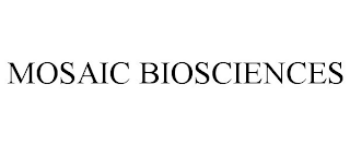 MOSAIC BIOSCIENCES