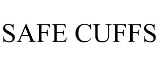 SAFE CUFFS