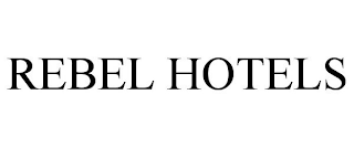 REBEL HOTELS