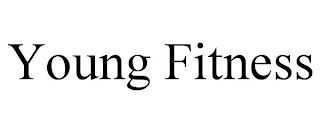 YOUNG FITNESS