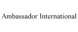 AMBASSADOR INTERNATIONAL