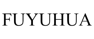 FUYUHUA