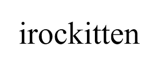 IROCKITTEN