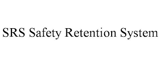 SRS SAFETY RETENTION SYSTEM