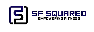 S SF SQUARED EMPOWERING FITNESS