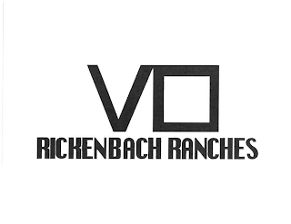 VO RICKENBACH RANCHES