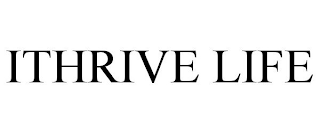 ITHRIVE LIFE