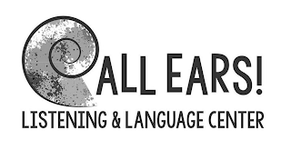 ALL EARS! LISTENING & LANGUAGE CENTER