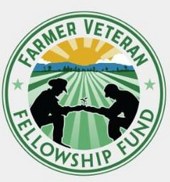 FARMER VETERAN FELLOWSHIP FUND