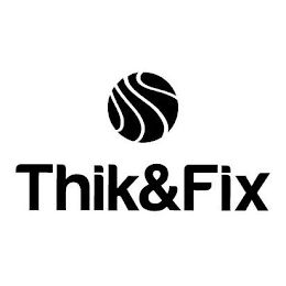 THIK&FIX