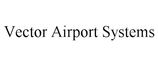 VECTOR AIRPORT SYSTEMS