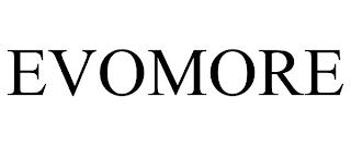 EVOMORE