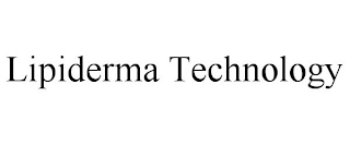 LIPIDERMA TECHNOLOGY