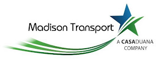 MADISON TRANSPORT A CASADUANA COMPANY