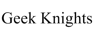 GEEK KNIGHTS