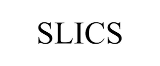 SLICS